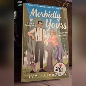 Morbidly Yours by Ivy Fairbairn
